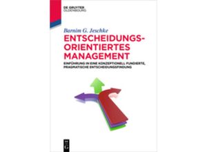 9783110518191 - De Gruyter Studium   Entscheidungsorientiertes Management - Barnim G Jeschke Kartoniert (TB)