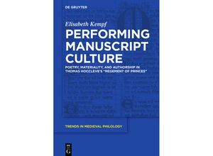 9783110522457 - Performing Manuscript Culture - Elisabeth Kempf Gebunden