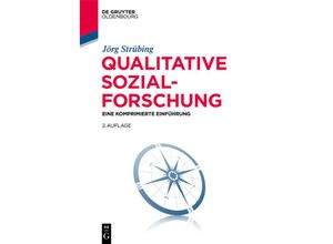 9783110529913 - Soziologie kompakt   Qualitative Sozialforschung - Jörg Strübing Kartoniert (TB)