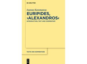 9783110534023 - Euripides Alexandros - Ioanna Karamanou Gebunden