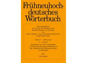 9783110542141 - Frühneuhochdeutsches Wörterbuch   Band 5 Lieferung 5   e - einwurf Kartoniert (TB)