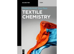 9783110549843 - Textbook   Textile Chemistry - Thomas Bechtold Tung Pham Kartoniert (TB)