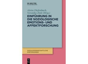 9783110572438 - Soziologie der Gewalt - Einführung in die soziologische Emotions- und Affektforschung Kartoniert (TB)