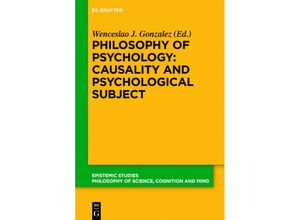 9783110573930 - Philosophy of Psychology Causality and Psychological Subject Gebunden