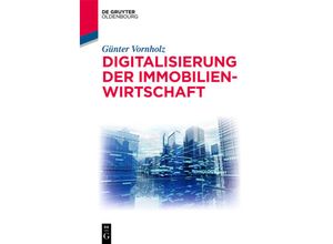 9783110576559 - De Gruyter Studium   Digitalisierung der Immobilienwirtschaft - Günter Vornholz Kartoniert (TB)