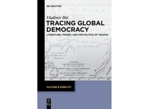 9783110577822 - Tracing Global Democracy - Vladimir Biti Kartoniert (TB)