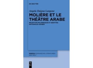 9783110578652 - Molière et le théâtre arabe - Angela Daiana Langone Kartoniert (TB)