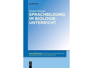 9783110578850 - Sprachbildung im Biologieunterricht - Sandra Drumm Kartoniert (TB)