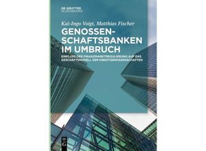 9783110612608 - Genossenschaftsbanken im Umbruch - Kai-Ingo Voigt Matthias Fischer Kartoniert (TB)