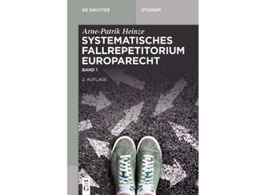 9783110613803 - Studium   Systematisches Fallrepetitorium Europarecht - Arne-Patrik Heinze Kartoniert (TB)