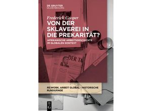 9783110615319 - Von der Sklaverei in die Prekarität? - Frederick Cooper Kartoniert (TB)