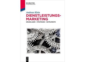 9783110620436 - De Gruyter Studium   Dienstleistungsmarketing - Andreas Klein Kartoniert (TB)