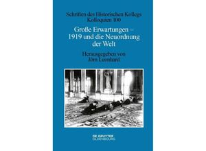 9783110624298 - Große Erwartungen - 1919 und die Neuordnung der Welt Gebunden