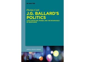 9783110635232 - JG Ballards Politics - Florian Cord Kartoniert (TB)