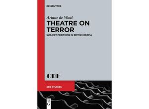 9783110635249 - Theatre on Terror - Ariane de Waal Kartoniert (TB)