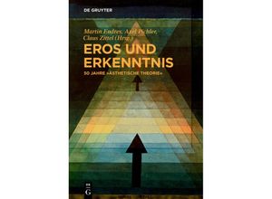 9783110638394 - Eros und Erkenntnis - 50 Jahre Ästhetische Theorie Kartoniert (TB)