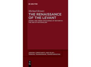 9783110643565 - The Renaissance of the Levant - Michael Kreutz Kartoniert (TB)