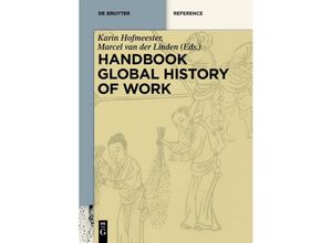 9783110646627 - Handbook Global History of Work Kartoniert (TB)