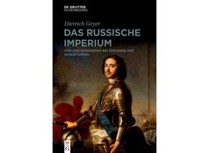 9783110664997 - DAS RUSSISCHE IMPERIUM - Dietrich Geyer Gebunden