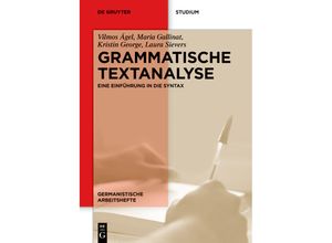 9783110669954 - Grammatische Textanalyse - Vilmos Ágel Maria Gallinat Kristin George Laura Sievers Kartoniert (TB)