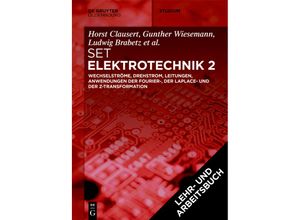 9783110676747 - Grundgebiete der Elektrotechnik 2 13 Aufl+Arbeitsbuch Elektrotechnik 2 2 Aufl 2 Bde - Horst Clausert Gunther Wiesemann Ludwig Brabetz Oliver Haas Christian Spieker Kartoniert (TB)