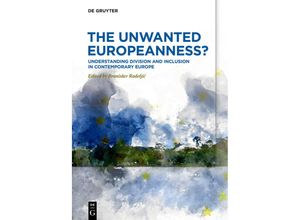 9783110684155 - The Unwanted Europeanness? Kartoniert (TB)