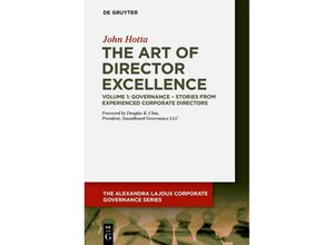 9783110689105 - The Alexandra Lajoux Corporate Governance Series   The Art of Director Excellence - John Hotta Kartoniert (TB)