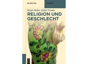 9783110693409 - Religion und Geschlecht - Birgit Heller Edith Franke Kartoniert (TB)