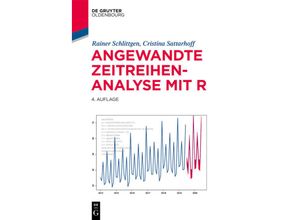 9783110694093 - Lehr- und Handbücher der Statistik   Angewandte Zeitreihenanalyse mit R - Rainer Schlittgen Cristina Sattarhoff Kartoniert (TB)