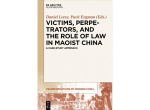 9783110707786 - Victims Perpetrators and the Role of Law in Maoist China Kartoniert (TB)