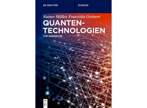 9783110717198 - Studium   Quantentechnologien - Rainer Müller Franziska Greinert Kartoniert (TB)