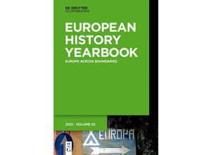 9783110728149 - Jahrbuch für Europäische Geschichte   European History Yearbook   Europe Across Boundaries Kartoniert (TB)