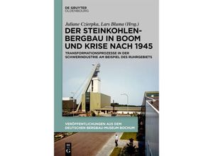 9783110734775 - Der Steinkohlenbergbau in Boom und Krise nach 1945 Gebunden