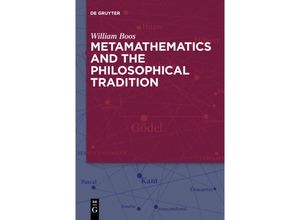 9783110736847 - Metamathematics and the Philosophical Tradition - William Boos Kartoniert (TB)