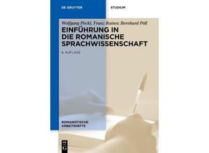 9783110755312 - Einführung in die romanische Sprachwissenschaft - Wolfgang Pöckl Franz Rainer Bernhard Pöll Kartoniert (TB)