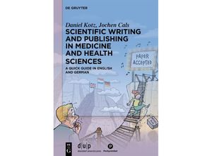 9783110755992 - Scientific writing and publishing in medicine and health sciences - Daniel Kotz Jochen Cals Kartoniert (TB)