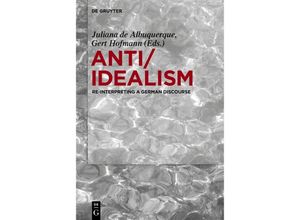 9783110762976 - Anti Idealism Kartoniert (TB)