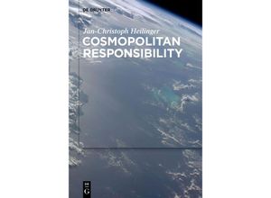 9783110763003 - Cosmopolitan Responsibility - Jan-Christoph Heilinger Kartoniert (TB)