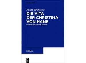 9783110763737 - Die Vita der Christina von Hane - Racha Kirakosian Kartoniert (TB)