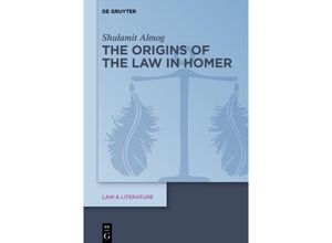 9783110765939 - The Origins of the Law in Homer - Shulamit Almog Gebunden