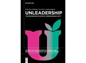 9783110767322 - Unleadership - Selen Kars-Ünlüoglu Carol Jarvis Hugo Gaggiotti Kartoniert (TB)