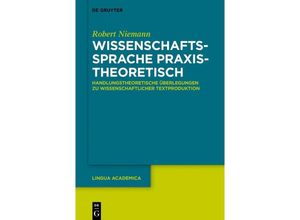 9783110776690 - Wissenschaftssprache praxistheoretisch - Robert Niemann Kartoniert (TB)