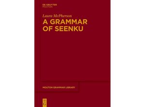 9783110777109 - A Grammar of Seenku - Laura McPherson Kartoniert (TB)