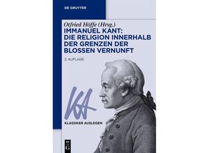 9783110780796 - Immanuel Kant Die Religion innerhalb der Grenzen der bloßen Vernunft Kartoniert (TB)