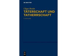 9783110781625 - Täterschaft und Tatherrschaft - Claus Roxin Gebunden