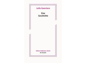 9783110791655 - Edition Voldemeer   Eine Geschichte - Leila Guerriero Kartoniert (TB)