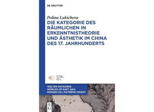 9783110791822 - Die Kategorie des Räumlichen in Erkenntnistheorie und Ästhetik im China des 17 Jahrhunderts