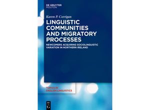 9783110991567 - Linguistic Communities and Migratory Processes - Karen P Corrigan Kartoniert (TB)