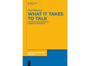 9783110992038 - What it Takes to Talk - Paul Ibbotson Kartoniert (TB)