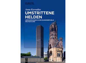 9783110995916 - Umstrittene Helden - Anna Kavvadias Kartoniert (TB)